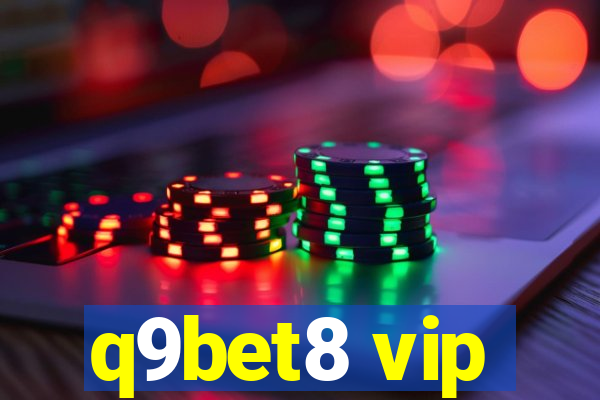 q9bet8 vip